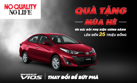 TOYOTA VIỆT NAM TRIỂN KHAI CHƯƠNG TRÌNH QUÀ TẶNG MÙA HÈ TỪ TOYOTA CHO KHÁCH HÀNG MUA XE VIOS TRONG THÁNG 5 - 6/2019